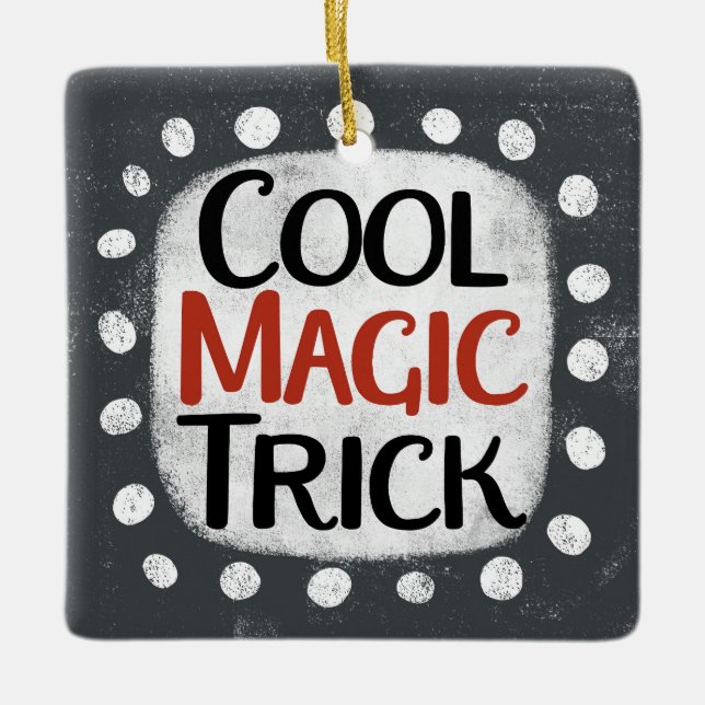 En Céramique Ornement Magic Trick cool (Devant)