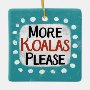 En Céramique Plus Koalas S'Il Vous Plaît Ornement