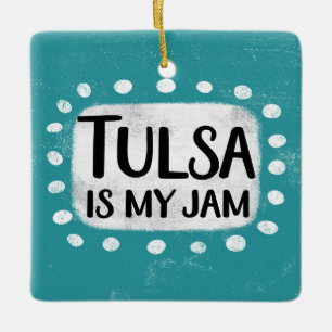 En Céramique Tulsa Est Mon Ornement De Jam