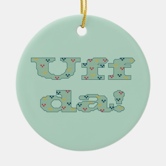 En Céramique Uff DA ! Ornement (Devant)