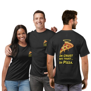 En Crust We Trust" T-shirt de Pizza Lover