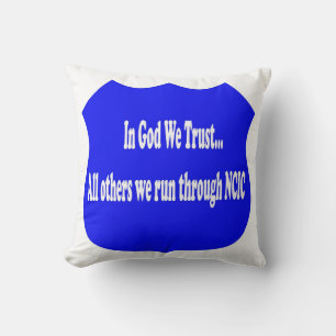 En Dieu, Nous Faisons Confiance... Coussin décorat