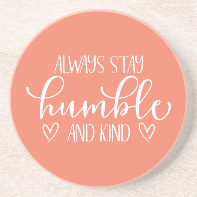 En Grès Toujours rester humble et Dessous de verre (Devant)