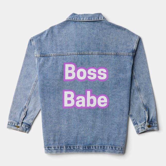 En Jean Boss Babe Denim Veste - Puissance, Style, et Sass. (Verso)
