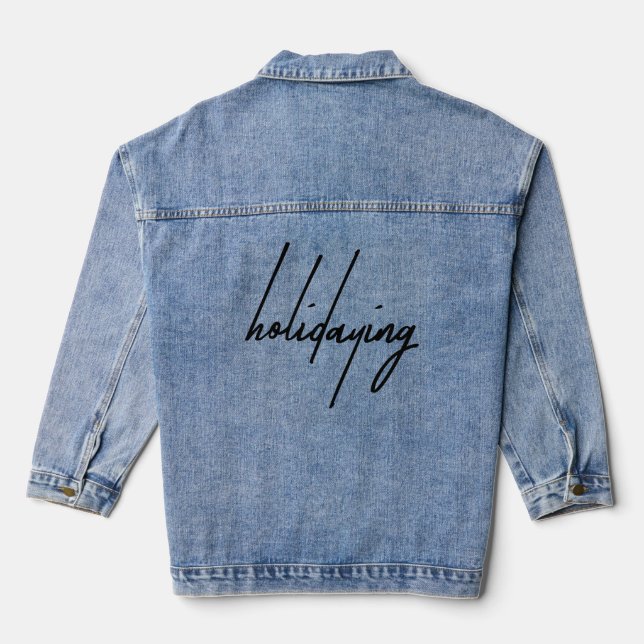 En Jean Citation Sarcastique "Vacances" Denim Veste (Verso)