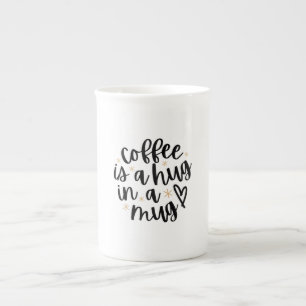 En Porcelaine Le café est un câlin dans une tasse Citation drôle