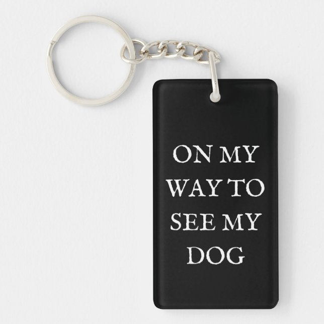 En route pour voir mon porte-clés de chien (Devant)