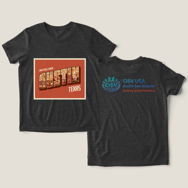 En Tri-matière CISV Austin Greetings T-Shirt (Design Recto & Verso)