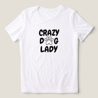 En Tri-matière Crazy Dog Lady Typography T-Shirt -