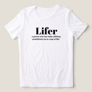 En Tri-matière Définition de "Lifer"  T-Shirt