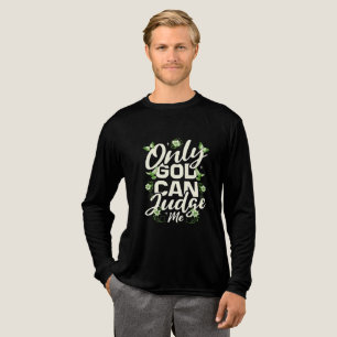 En Tri-matière Dieu seul peut me juger T-shirt Fait inspirant