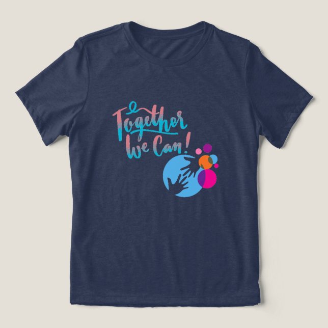 En Tri-matière Ensemble, Nous Pouvons T-shirt (Design Recto)