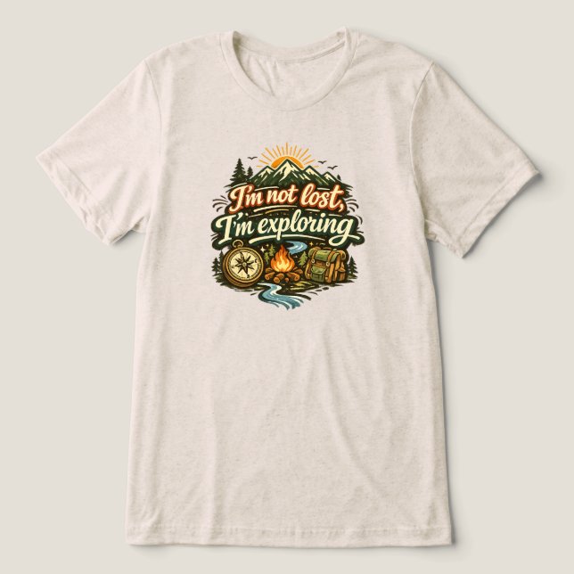 En Tri-matière Je ne suis pas perdu, j'explore t-shirt (Design Recto)