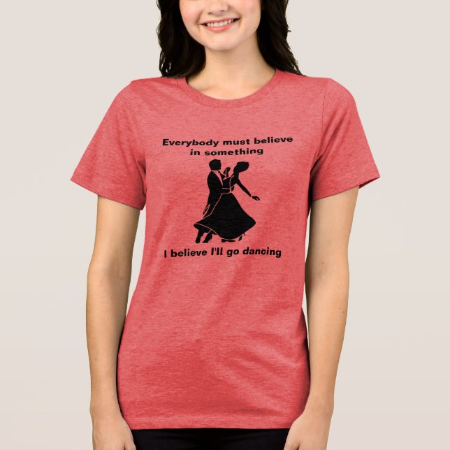 En Tri-matière Je vais aller danser T-shirt (Recto)