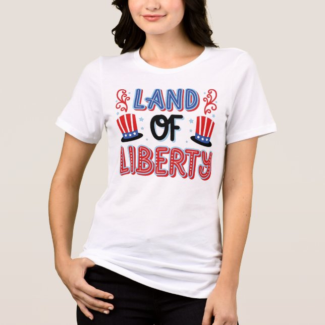 En Tri-matière Land of Liberty T-Shirt – Patriotic Women’s Shirt  (Recto)