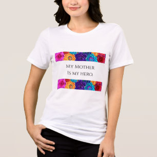 En Tri-matière "Ma mère est mon héroïne" T-shirt à la mode