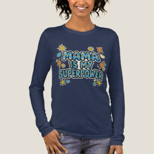 En Tri-matière Mama est mon superpouvoir T-shirt Maman coloré m