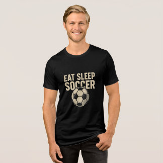 En Tri-matière Mangez le soccer du sommeil Répéter T-shirt