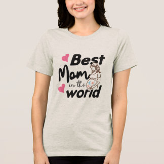 En Tri-matière Meilleure Maman du Monde T-Shirt Mignon pour la Fê