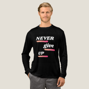 En Tri-matière N'abandonnez jamais le devis motivationnel T-shirt