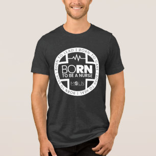 En Tri-matière Né Pour Être Une Infirmière Couleur foncée T-Shirt
