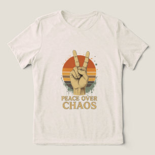En Tri-matière Paix au-dessus du chaos - T-shirt Déclaration de c