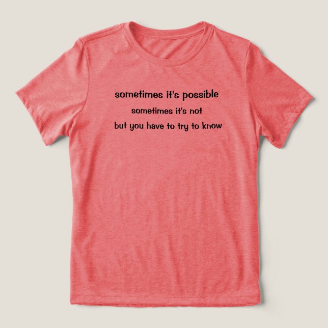 En Tri-matière Parfois C'est Possible T-Shirt (Design Recto)