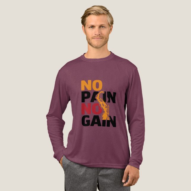 En Tri-matière Pas de douleur pas de gain conception T-shirt (Recto complet)