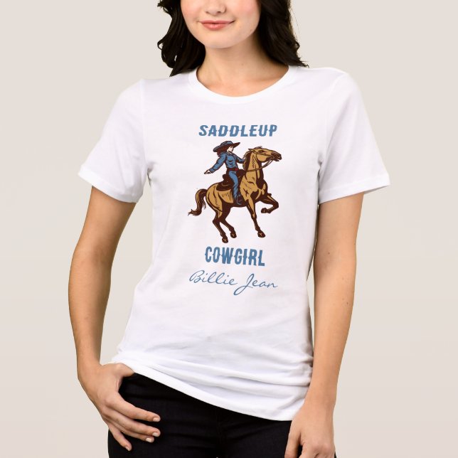 En Tri-matière Pays Western Rodeo Saddleup Cowgirl T-shirt (Recto)