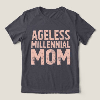 En Tri-matière Retro “Ageless Millennial Mom” Distressed T-Shirt