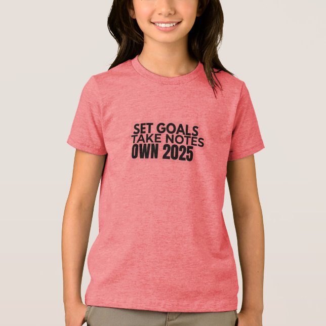 En Tri-matière Set Goals. Take Notes. 2025 T-Shirt (Recto)