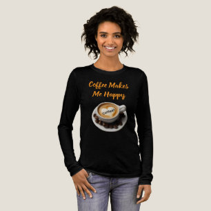 En Tri-matière T-Shirt à manches longues ou courtes Coffee Me Ren