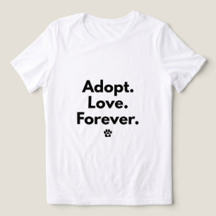 En Tri-matière T-shirt « Adopter l'amour pour toujours »