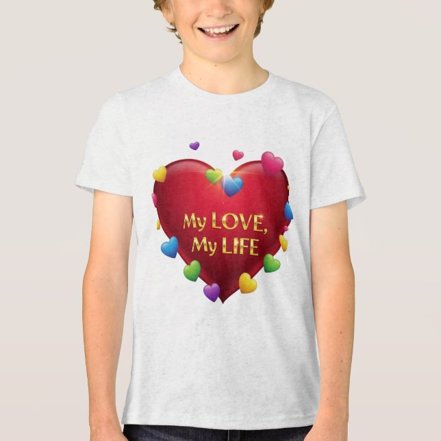 En Tri-matière T-shirt Bella+Canvas Youth 'My Love My Life' avec (Recto)