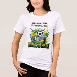 En Tri-matière T-shirt Brésil Objectif Hexa - Peu Importe Votre P