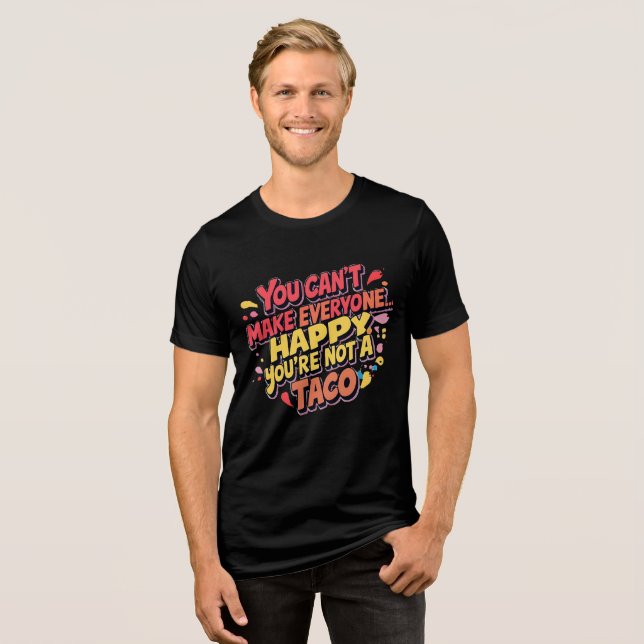 En Tri-matière T-Shirt de citation de Taco - Vous ne pouvez pas f (Recto plein)