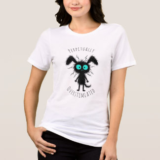 En Tri-matière T-shirt drôle perpétuellement surstimulé