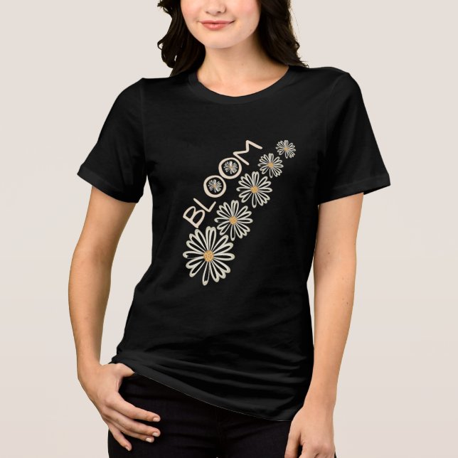En Tri-matière T-shirt Fleur « BLOOM & Blossom » - Citation Posit (Recto)