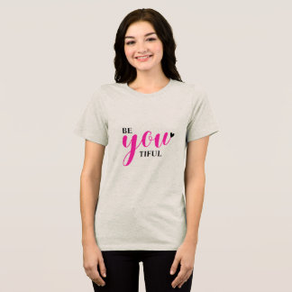 En Tri-matière T-shirt graphique inspirant « Soyez Beau-tiful » –