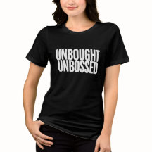 T-shirt graphique « Unbought Unbossed Bold Chishol