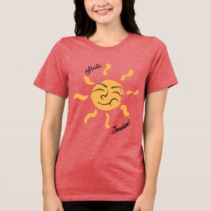En Tri-matière T-shirt "Hello Sunshine"