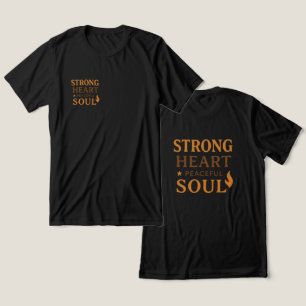 En Tri-matière T-Shirt Inspirant Cœur Fort, Âme Paisible