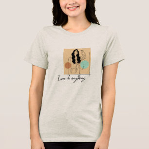 En Tri-matière T-shirt « Je peux tout faire » – Fille puissante i