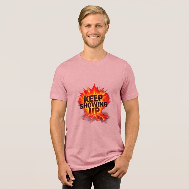 En Tri-matière T-shirt « Keep Showing Up » | Motiva Galactic Path (Recto plein)