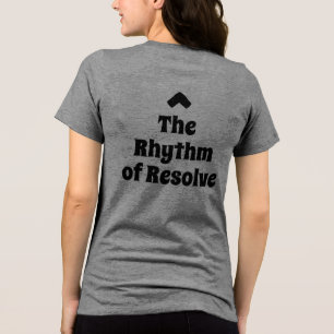 En Tri-matière T-shirt Le Rythme de la Résolution pour une Vie In