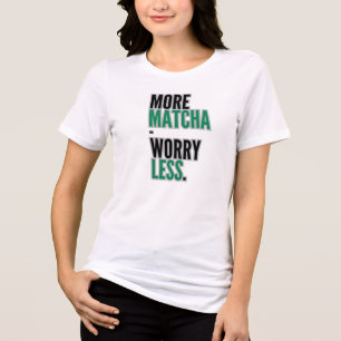 En Tri-matière T-Shirt Matcha – Tee pour amateur de Matcha esthét