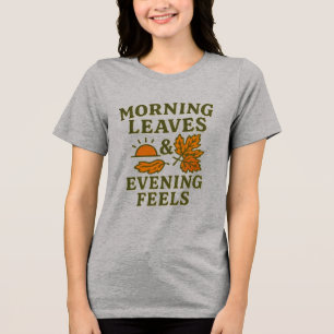 En Tri-matière T-shirt Morning Leaves & Evening Feels Confortab