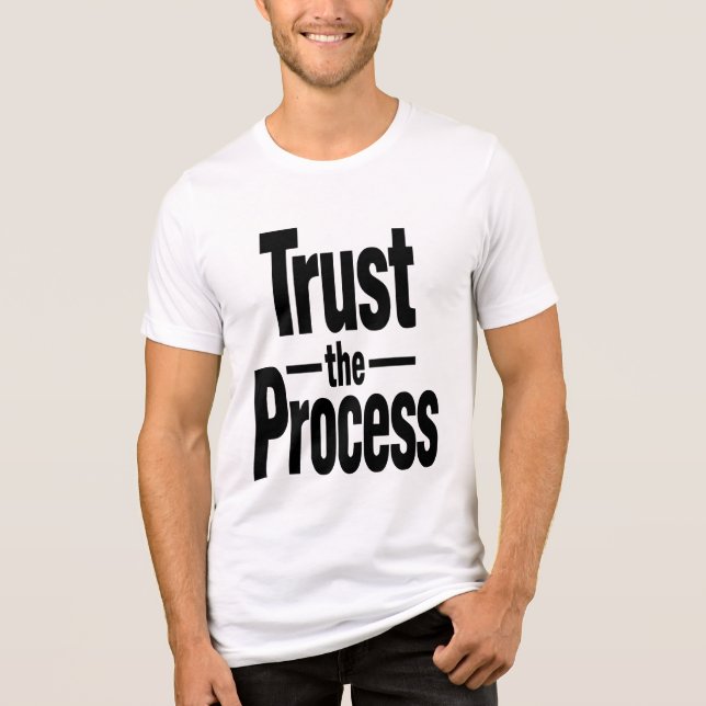 En Tri-matière T-shirt Motivant pour Hommes « Croire au Processus (Recto)