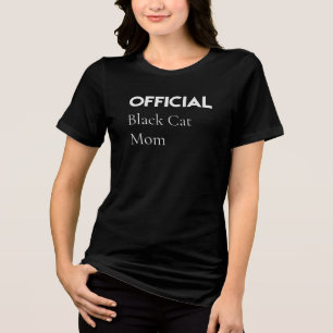 En Tri-matière T-shirt officiel de la mère de chat noir – Meilleu