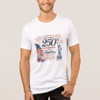 En Tri-matière T-shirt patriotique célébrant 250 ans de liberté